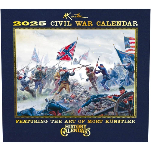 History Calendars The NEW 2025 Mort Künstler Civil War Calendar