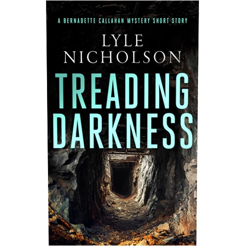 By Lyle Nicholson (Author) Format: Kindle Edition Treading Darkness: A Bernadette Callahan Short Story (Bernadette Callahan Series)