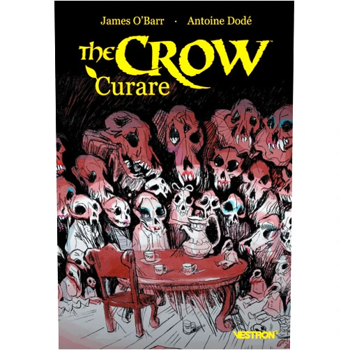 French Edition by James O'Barr (Author), Antoine Dodé (Illustrator) The Crow : Curare
