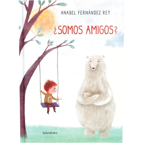 Spanish Edition by Anabel Fernández Rey (Author, Illustrator) ¿Somos amigos? (Spanish Edition)