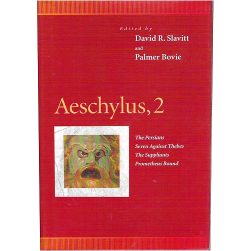 By Stephen Sandy (Author), Gail Holst-Warhaft (Author), William Matthews (Author), Aeschylus, (Editor), David R. Slavitt (Editor) & 1 more Aeschylus, 2 : The Persians, Seven Against Thebes, the Suppliants, Prometheus Bound (Penn Greek Drama Series)
