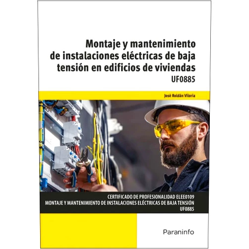 Spanish Edition by JOSÉ ROLDÁN VILORIA (Author) Montaje y mantenimiento de instalaciones eléctricas de baja tensión en edificios de viviendas