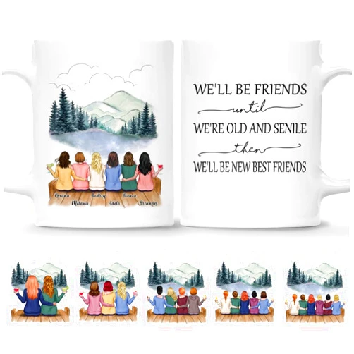 Gossby Personalized Friend Mug - Custom Gift for Female Best Friend with Design, Name - Christmas, Birthday, Friendship Besties Gift for Women - We'll Be Friends Until We're Old, Senile - 6 BFFs