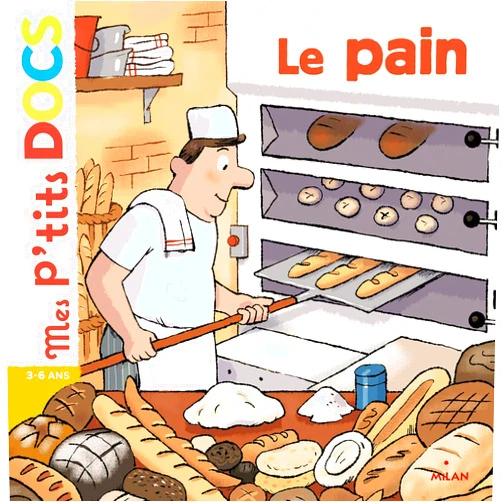 Stéphanie Ledu,Didier Balicevic Le pain (Mes p'tits docs) (French Edition)