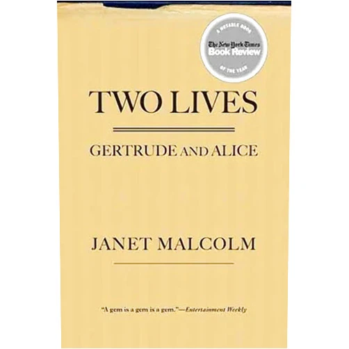 By Janet Malcolm (Author) Two Lives: Gertrude and Alice