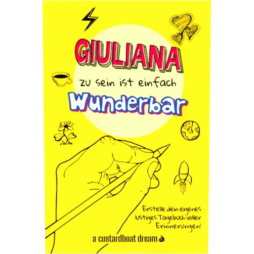Bookaful Press Giuliana zu sein ist einfach wunderbar: Ein personalisiertes (DIY) eigenes lustiges Tagebuch (German Edition)
