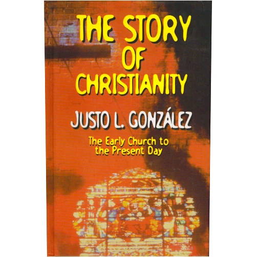 By Justo L Gonzalez (Author) The Story of Christianity: The Early Church to the Present Day
