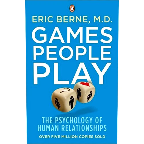 By Eric Berne (Author) Games People Play: The Psychology Of Human Relationships By Eric Berne (7-Jan-2010) Paperback