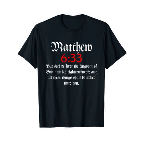 Christian God and Jesus Novelty by Ro Designs Matthew 6:33 | Christian Bible Verse T-Shirt