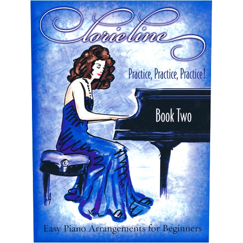 Lorie Line - Practice, Practice, Practice! Book 2