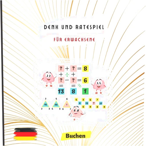 Eric Berg Denk und Ratespiel für Erwachsene: Logisches puzzle Buch, nehmen Sie eine Intellektuelle Herausforderung mit mathematischen und logischen Rätseln | ... Mann, Frau, Freunde (German Edition)