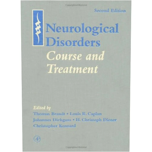 Thomas Brandt,Louis R. Caplan,Johannes Dichgans,Hans-Christoph Diener,Christopher Kennard Neurological Disorders: Course and Treatment