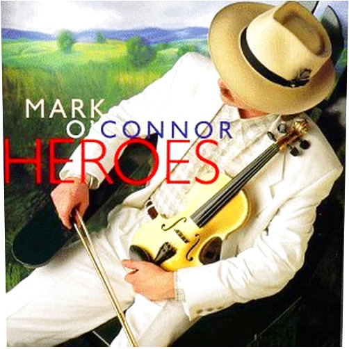 Mark O'Connor Format: Audio CD Heroes
