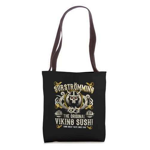 Surströmming Designs by Spassprediger Surströmming Viking Sushi for Fans of Sweden & Surströmming Tote Bag