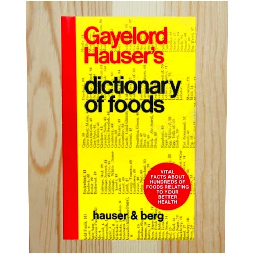 Gaylord Hauser,Ragnar Berg Dictionary of Foods