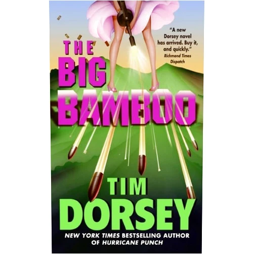 Tim Dorsey The Big Bamboo (Serge Storms, 8)
