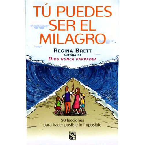 By Regina Brett (Author) Tu puedes ser el milagro