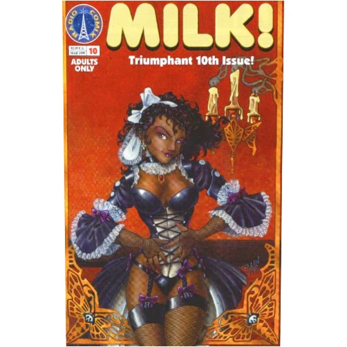 By Various (Author), Richard Moore (Author) Milk! 10 (Radio Comix)