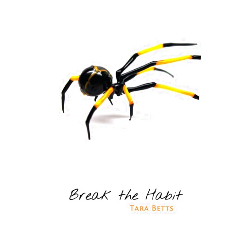 Tara Betts Break the Habit