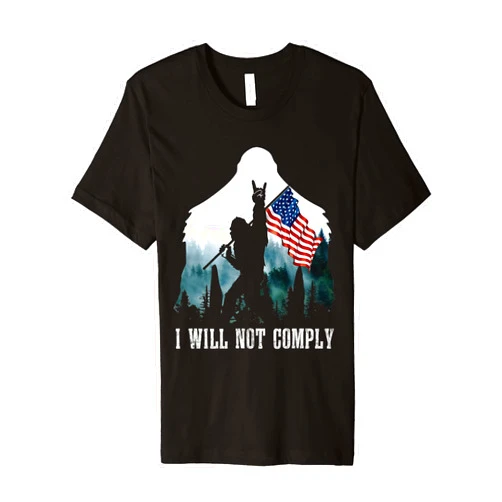 I Will Not Comply Bigfoot American Flag Tee Bigfoot Medical Freedom I Will Not Comply No Mandates Premium T-Shirt