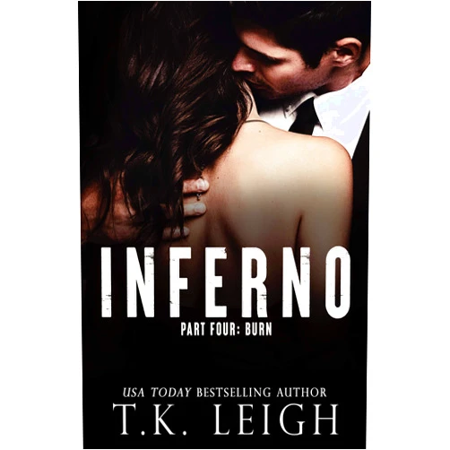 By T.K. Leigh (Author) Format: Kindle Edition Inferno: Part 4 (The Vault)
