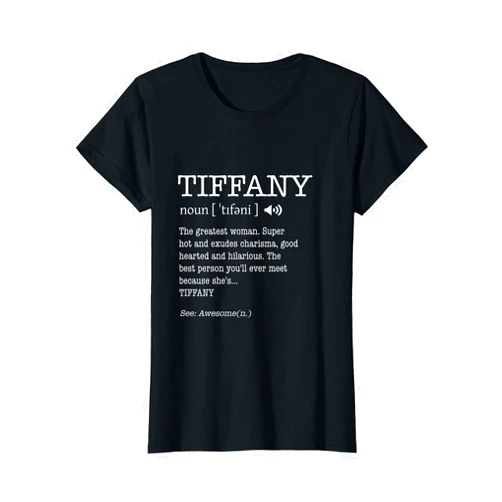 Say My Name XO T Shirts The Name Is Tiffany Funny Gift Adult Definition Women's T-Shirt