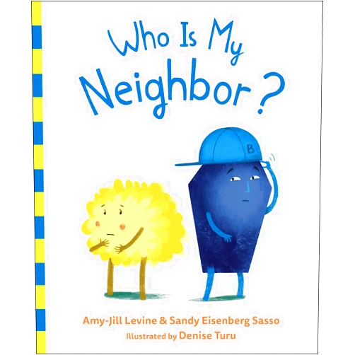 Amy-Jill Levine,Sandy Eisenberg Sasso,Denise Turu Who Is My Neighbor?