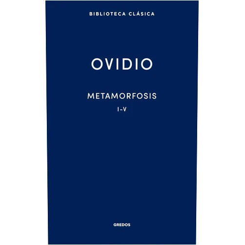 Spanish Edition by Ovidio (Author), José Carlos Fernández Corte (Translator), María Josefa Cantó Llorca (Translator) & 0 more Metamorfosis I-V