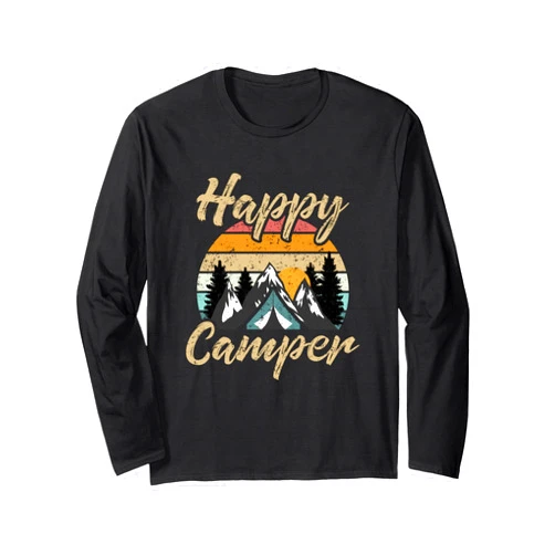 Camping Lover Apparel Funny Camping Hiking Lover Present Happy Camper Gift Long Sleeve T-Shirt