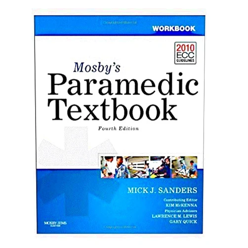 By aa (Author) Workbook for Mosby's Paramedic Textbook, 4e 4th (fourth) Edition by Sanders MSA EMT-P, Mick J., McKenna RN BSN CEN EMT-P ME [2011]
