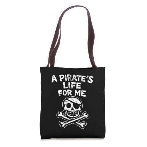 Desert Merch Pirate Shop Skull and Crossbones Pirate A Pirate's Life For Me Vintage Tote Bag