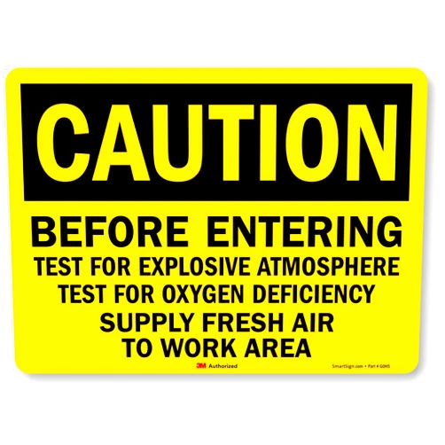 SmartSign 10 x 14 inch “Caution - Before Entering, Test for Explosive Atmosphere, Oxygen Deficiency” OSHA Label, 5.5 mil Laminated Vinyl, 3M Engineer Grade Reflective Material, Black and Yellow