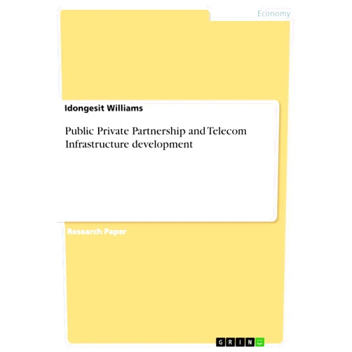 By Idongesit Williams (Author) Format: Kindle Edition Public Private Partnership and Telecom Infrastructure development