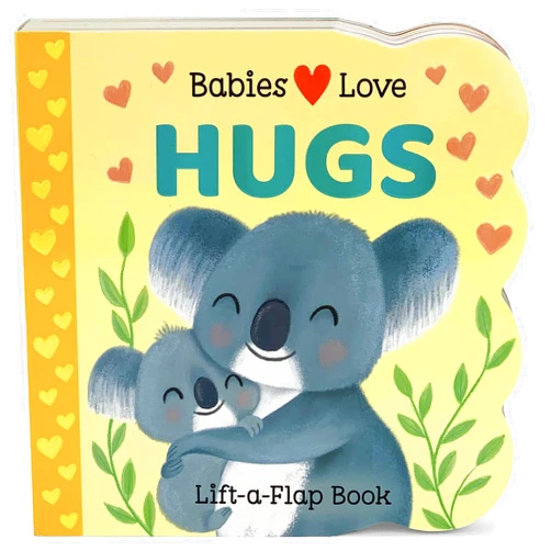 Cottage Door Press Babies Love Hugs: A Baby and Toddler Emotions Board Book, Ages 0-3
