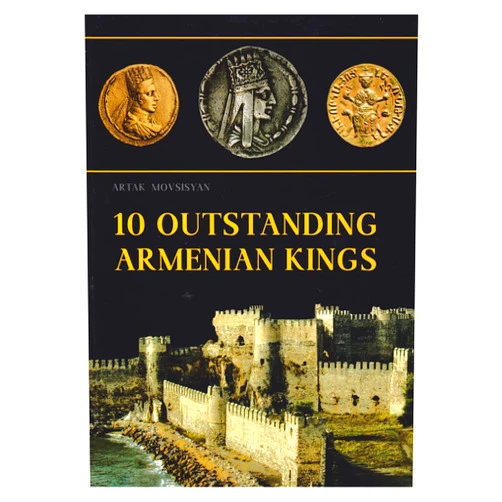 Artak Movsisyan 10 Outstanding Armenian Kings