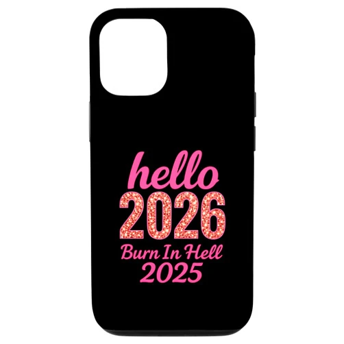 Sassy New Year Apparel Hello 2026 Burn in Hell 2025 Funny New Year Countdown Design Case for iPhone 12/12 Pro
