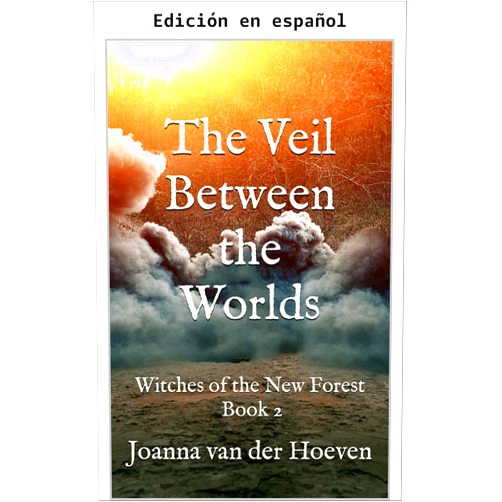 Spanish Edition by Joanna van der Hoeven (Author) Format: Kindle Edition El Velo Entre los Mundos (Brujas del Nuevo Bosque nº 2) (Spanish Edition)
