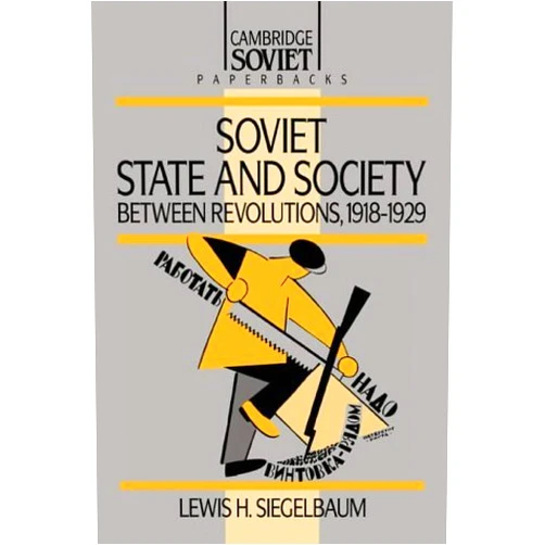 By unknown author (Author) Sov State & Society between Revolns (Cambridge Russian Paperbacks) by Lewis H. Siegelbaum (2008-08-21)