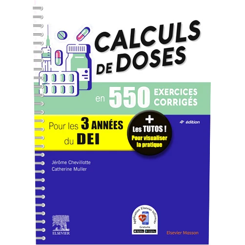 By Jérôme Chevillotte (Author), Catherine Müller (Author) Format: Kindle Edition with Audio/Video Calculs de doses en 550 exercices corrigés - Pour les 3 années du Diplôme d'Etat infirmier.: + Les tutos ! Pour visualiser la pratique