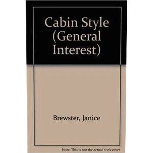 Publications International Ltd.,Janice Brewster Cabin Style