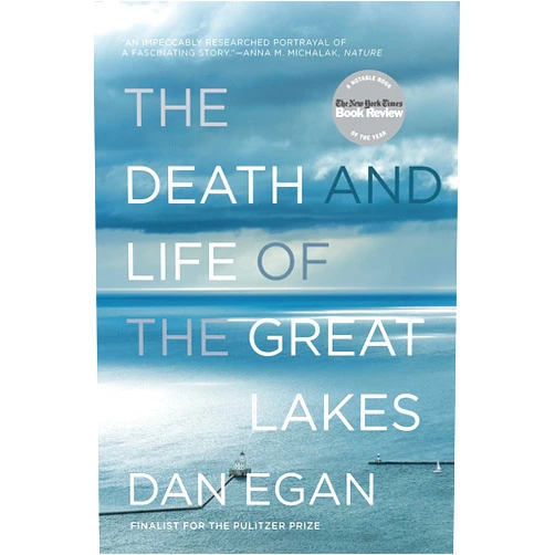 By Dan Egan (Author) The Death and Life of the Great Lakes