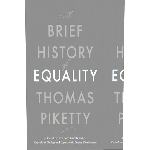 By Thomas Piketty (Author), Steven Rendall (Translator) A Brief History of Equality