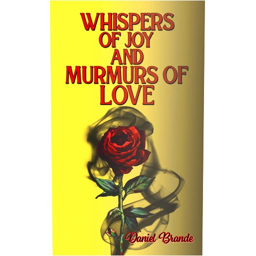 Daniel Brande Whispers of Joy and Murmurs of Love