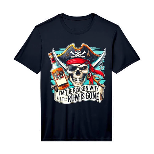Funny Pirate Rum Apparel Mens I'm The Reason Why All The Rum is Gone Pirate Rum Performance T-Shirt