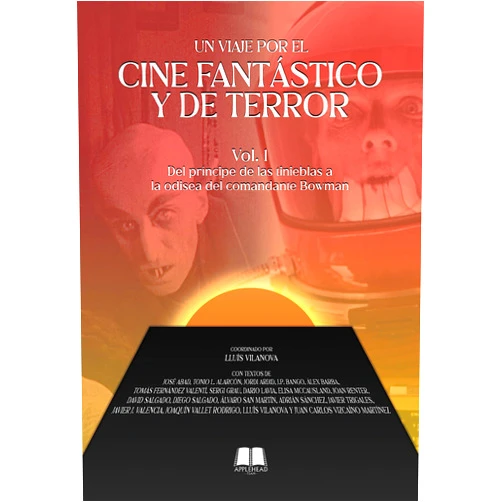 Spanish Edition by Lluís Vilanova (Author, Collaborator), José Abad (Author), Tonio L. Alarcón (Author), Jordi Ardid (Author), J.P. Bango (Author), Álex Barba (Author), Tomás Fernández Valentí (Author), Sergi Grau (Author), Dario Lavia (Author), Elisa McCausland (Author), Joan Renter (Author), David Salgado (Author), Diego Salgado (Author), Álvaro San Martín (Author), Adrián Sánchez (Author), Javier Trigales (Author), Javier J. Valencia (Author), Joaquín Vallet Rodrigo (Author), Juan Carlos Vizcaíno Martínez (Author) & 15 more Un viaje por el cine fantástico y de terror Vol. 1: Del príncipe de las tinieblas a la odisea del comandante Bowman