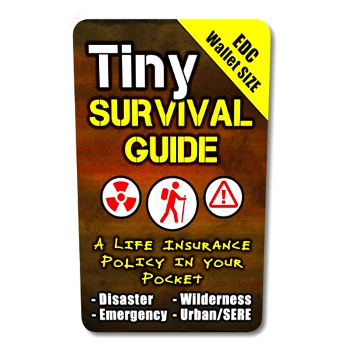 ULTIMATE SURVIVAL TIPS BE PREPARED-BECAUSE YOU NEVER KNOW Tiny Survival Guide: A Life Insurance Policy in Your Pocket - The Ultimate “Survive Anything” Everyday Carry: Emergency, Disaster Preparedness Micro-Guide