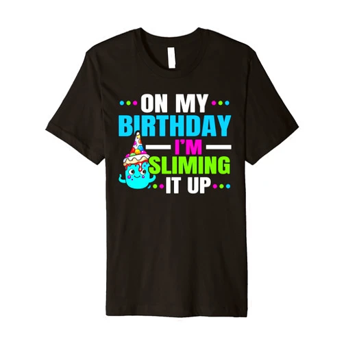 Slime Birthday Party SteMi Apparel Slime Birthday Celebrant Happy Bday I Love Slime Making Premium T-Shirt