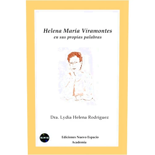 Lydia Helena Rodriguez Helena Maria Viramontes en sus propias palabras (French Edition)