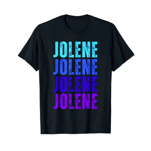 First Names Apparel First Name Jolene I Love Jolene T-Shirt