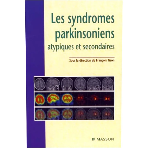 French Edition by François Tison (Author) Les syndromes parkinsoniens atypiques et secondaires